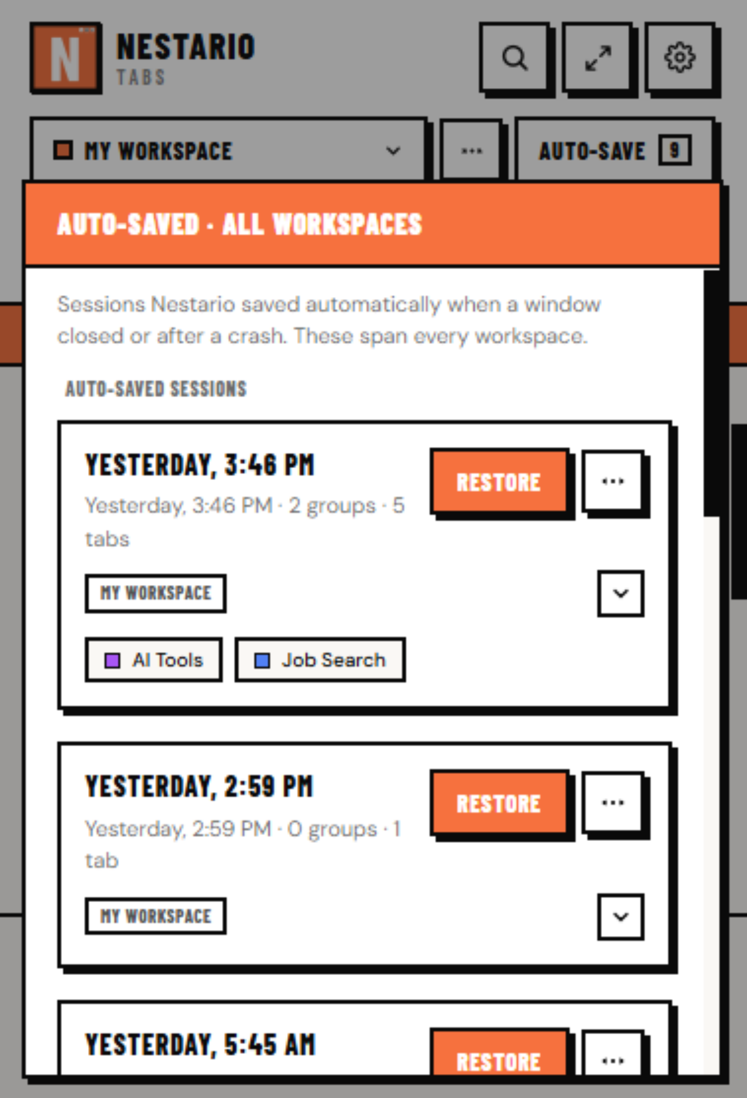 Auto-saved sessions, one for each window closed or crash, each with a Restore button